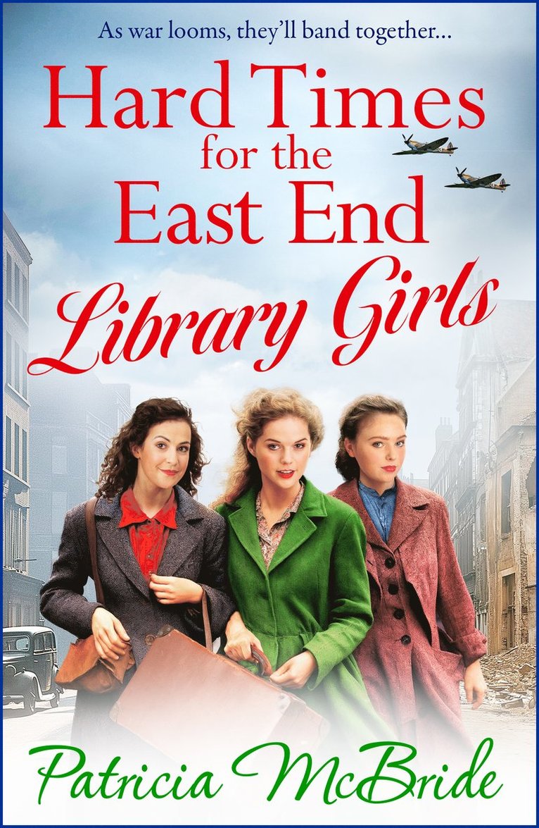 Hard Times for the East End Library Girls 1