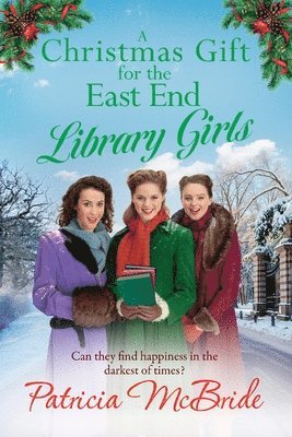 A Christmas Gift for the East End Library Girls 1