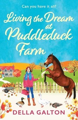 Living the Dream at Puddleduck Farm 1