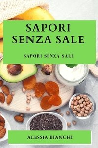 bokomslag Sapori Senza Sale