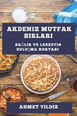 Akdeniz Mutfak S&#305;rlar&#305; 1