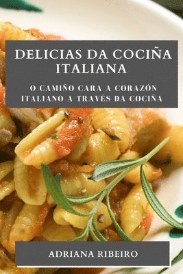 Adriana Ribeiro - Delicias da Cociña Italiana, Häftad