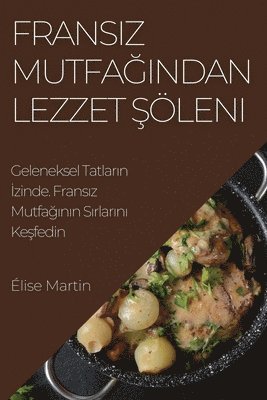 Élise Martin - Fransız Mutfağından Lezzet Şöleni, Häftad