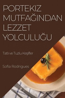 bokomslag Portekiz Mutfa&#287;&#305;ndan Lezzet Yolculu&#287;u