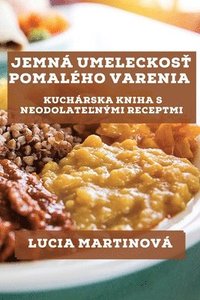 bokomslag Jemn Umeleckos&#357; Pomalho Varenia