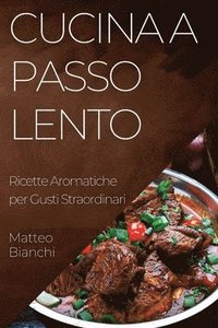 bokomslag Cucina a Passo Lento