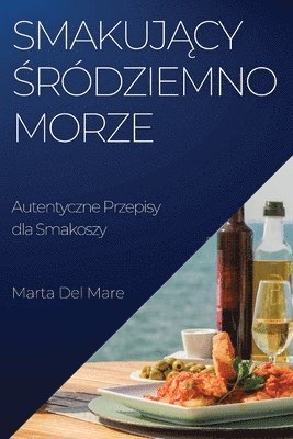 bokomslag Smakuj&#261;cy &#346;rdziemnomorze