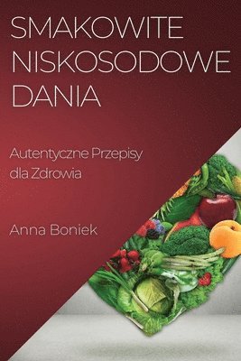 bokomslag Smakowite Niskosodowe Dania