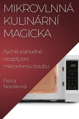 bokomslag Mikrovlnn Kulinrn Magicka