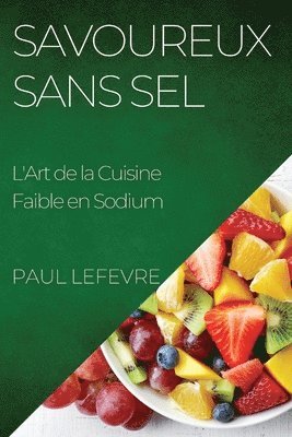 bokomslag Savoureux Sans Sel