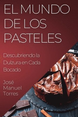 José Manuel Torres - Mundo de los Pasteles, Häftad