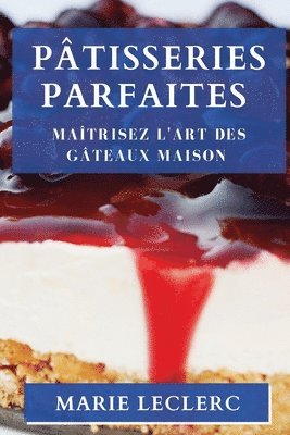 bokomslag Patisseries Parfaites
