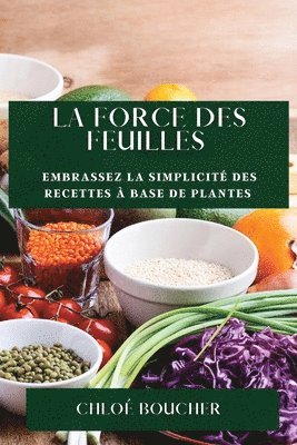 bokomslag La Force des Feuilles