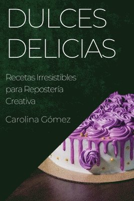 bokomslag Dulces Delicias