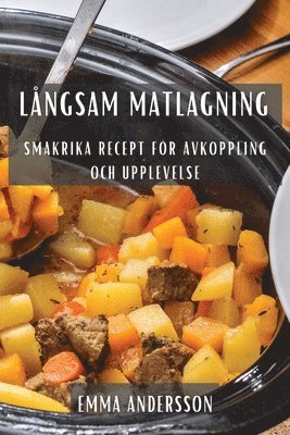 Emma Andersson - Långsam Matlagning, Häftad