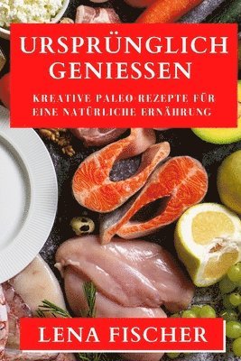 Ursprünglich Genießen