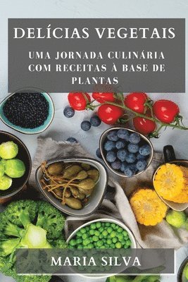 Maria Silva - Delícias Vegetais, Häftad