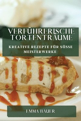 Verfhrerische Tortentrume 1