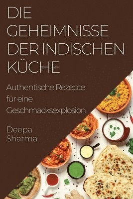Deepa Sharma - Geheimnisse der indischen Küche, Häftad
