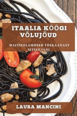 Unione Superiore Maggiori Ditalia, Laura Mancini - Itaalia Köögi Võlujõud, Häftad