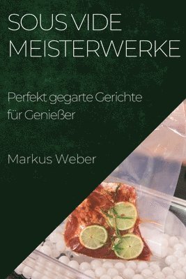 bokomslag Sous Vide Meisterwerke