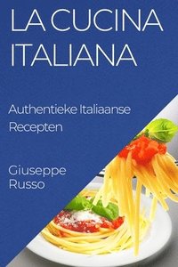 bokomslag La Cucina Italiana