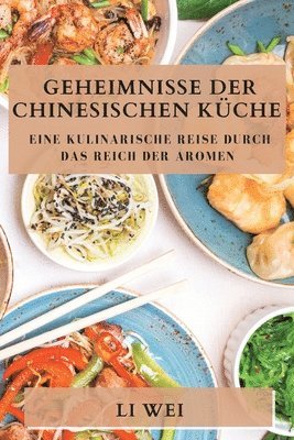 Li Wei - Geheimnisse der Chinesischen Küche, Häftad