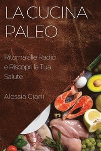 bokomslag La Cucina Paleo