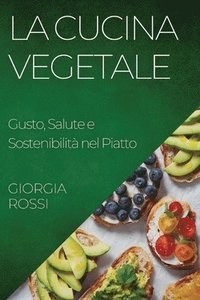 bokomslag La Cucina Vegetale