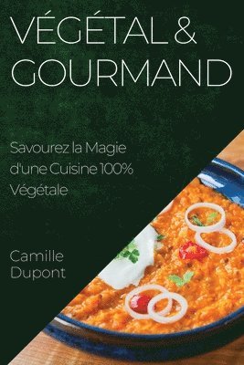 Vgtal & Gourmand 1