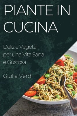 bokomslag Piante in Cucina