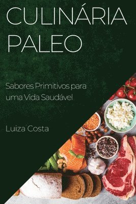 Luiza Costa - Culinária Paleo, Häftad