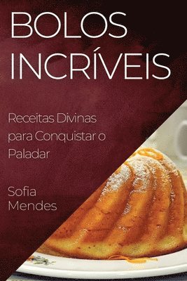 Bolos Incríveis 1