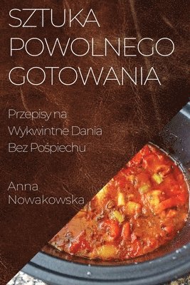 bokomslag Sztuka Powolnego Gotowania