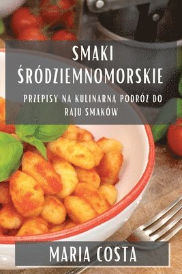 Maria Costa - Smaki Śródziemnomorskie, Häftad. Tillgänglighet: Lägg i varukorg