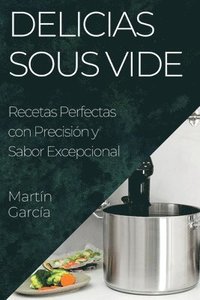 bokomslag Delicias Sous Vide
