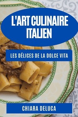 L'Art Culinaire Italien 1