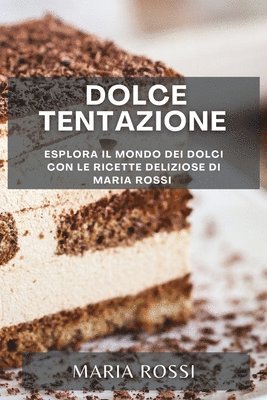 bokomslag Dolce Tentazione