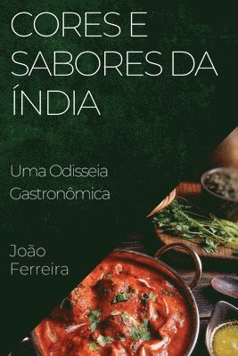 João Ferreira, João - Cores e Sabores da Índia, Häftad