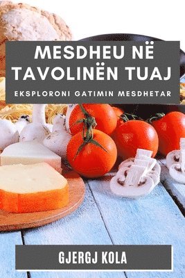 Mesdheu n Tavolinn tuaj 1