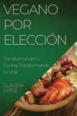 bokomslag Vegano por Elección