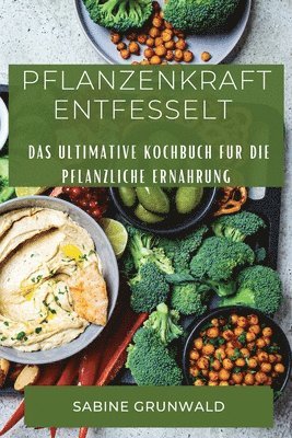 bokomslag Pflanzenkraft Entfesselt