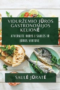 bokomslag Vidurzemio J&#363;ros Gastronomijos Kelione