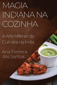 bokomslag Magia Indiana na Cozinha