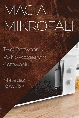 bokomslag Magia Mikrofali