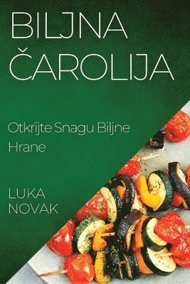 Luka Novak - Biljna čarolija, Häftad