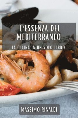 bokomslag L'Essenza del Mediterraneo