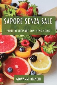 bokomslag Sapore Senza Sale