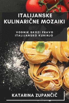 bokomslag Italijanske Kulinari&#269;ne Mozaiki