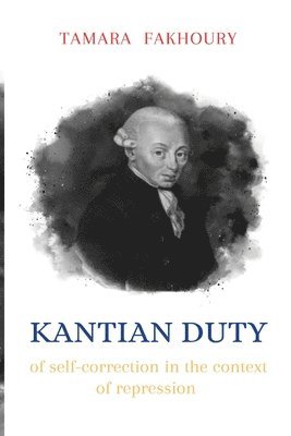 bokomslag Kantian duty of self-correction in the context of repression